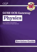 KNYGA Cgp Books GCSE Physics OCR Gateway Revision Guide: Includes Online Edition, Quizzes & Videos