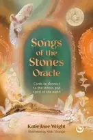 KNYGA Katie Jane Wright Songs of the Stones Oracle, Cards to connect to the stones and spirit of the Earth