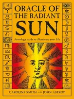KNYGA Caroline Smith Oracle of the Radiant Sun, Astrology Cards to Illuminate Your Life