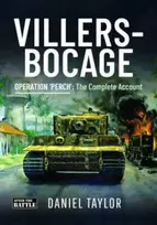 KNYGA Daniel Taylor Villers-Bocage, Operation 'Perch': The Complete Account