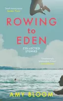 KNYGA Amy Bloom Rowing to Eden