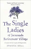 KNYGA Joanna Nell Single Ladies of Jacaranda Retirement Village