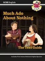 KNYGA Cgp Books GCSE English Shakespeare Text Guide - Much Ado About Nothing includes Online Edition & Quizzes