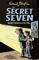 KNYGA Enid Blyton Secret Seven: Secret Seven On The Trail
