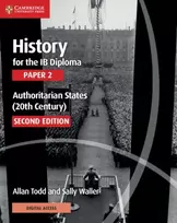 KNYGA Allan Todd History for the IB Diploma Paper 2 Authoritarian States (20th Century) with Digital Access (2 Years)