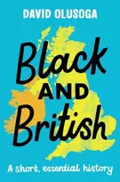 KNYGA David Olusoga Juodas and British: A short, essential history