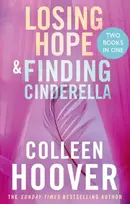 KNYGA Colleen Hoover Losing Hope / Finding Cinderella Bind-up, A special bind-up edition featuring the second and third instalments in the beautifully emotional Hopeless series