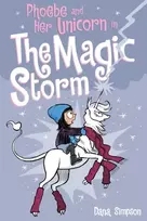 KNYGA Dana Simpson Phoebe and Her Unicorn in the Magic Storm