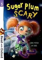 KNYGA Ciaran Murtagh Read with Oxford: Stage 5: Sugar Plum Scary