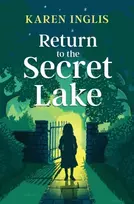 KNYGA Karen Inglis Return to the Secret Lake