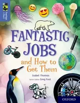 KNYGA Isabel Thomas Oxford Reading Tree TreeTops inFact: Oxford Level 17: Fantastic Jobs and How to Get Them