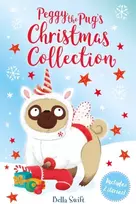KNYGA Bella Swift Peggy the Pug's Christmas Collection, Includes Two Festive Stories!