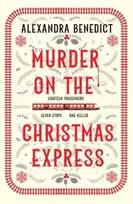 KNYGA Alexandra Benedict Murder On The Christmas Express, All aboard for the puzzling Christmas mystery of the year