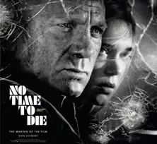 KNYGA Mark Salisbury No Time To Die: The Making of the Film