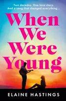 KNYGA Elaine Hastings When We Were Young