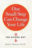 KNYGA Robert Maurer Phd One Small Step Can Change Your Life