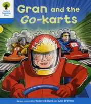 KNYGA Roderick Hunt Oxford Reading Tree: Level 3: Decode and Develop: Gran and the Go-karts