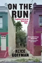 KNYGA Alice Goffman On the Run