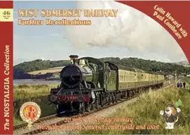 KNYGA Colin Howard Nostalgia Collection Volume 46 West Somerset Railway Further Recollections