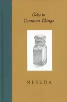 KNYGA Pablo Neruda Odes to Common Things