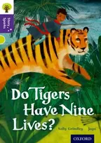 KNYGA Sally Grindley Oxford Reading Tree Story Sparks: Oxford Level 11: Do Tigers Have Nine Lives?