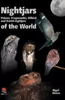 KNYGA Nigel Cleere Nightjars, Potoos, Frogmouths, Oilbird, and Owlet–nightjars of the World