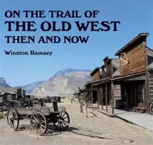 KNYGA Winston G Ramsey On the Trail of The Wild West