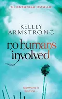KNYGA Kelley Armstrong No Humans Involved