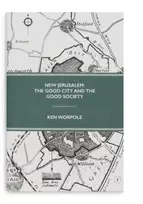 KNYGA Ken Worpole New Jerusalem: The Good City and the Good Society