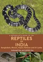 KNYGA Indraneil Das Naturalist's Guide to the Reptiles of India