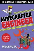 KNYGA Megan Miller Minecrafter Engineer: Awesome Mob Grinders and Farms