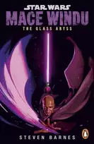 KNYGA Steven Barnes Star Wars: Mace Windu: The Glass Abyss