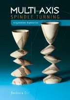 KNYGA Barbara Dill Multi-Axis Spindle Turning