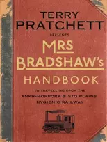 KNYGA Terry Pratchett Mrs Bradshaw's Handbook