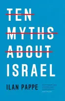 KNYGA Ilan Pappe Ten Myths About Israel