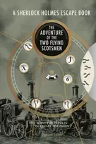 KNYGA O Sacker Sherlock Holmes Escape Book: The Adventure of the Two Flying Scotsmen, Solve the Puzzles to Escape the Pages