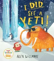 KNYGA Alex Willmore I Did See a Yeti!