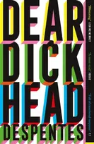 KNYGA Virginie Despentes Dear Dickhead, A Telegraph Best Novel of the Year
