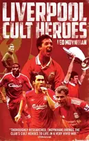 KNYGA Leo Moynihan Liverpool FC Cult Heroes