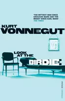KNYGA Kurt Vonnegut Look at the Birdie