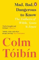 KNYGA Colm Toibin Mad, Bad, Dangerous to Know