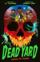 KNYGA Killburn P J Dead Yard: Seeds of Doom