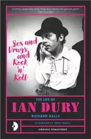 KNYGA Richard Balls Sex & Drugs & Rock N Roll, The Life Of Ian Dury