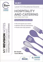 KNYGA Bev Saunder My Revision Notes: WJEC Level 1/2 Vocational Award in Hospitality and Catering, Second Edition