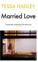 KNYGA Tessa Hadley Married Love
