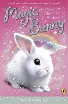 KNYGA Bentley Sue Magic Bunny: Chocolate Wishes