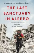 KNYGA Alaa Aljaleel Last Sanctuary in Aleppo