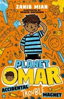 KNYGA Zanib Mian Planet Omar: Accidental Trouble Magnet, Book 1
