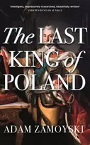 KNYGA Adam Zamoyski Last King Of Poland