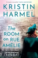KNYGA Kristin Harmel Room on Rue Amelie, A powerful novel of fate, resistance, and family by a New York Times bestselling author
